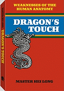 Dragon's Touch: Weaknesses of the Human Anatomy