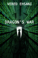 Dragon's War: Dragon & Myth Book 2