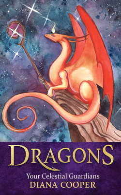 Dragons: Your Celestial Guardians - Cooper, Diana