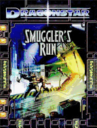 Dragonstar: Smuggler's Run [D20 System]