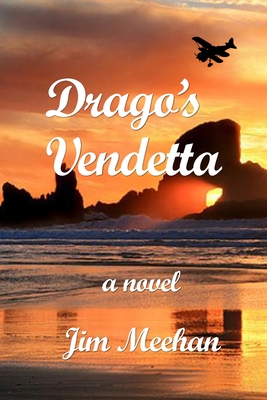 Drago's Vendetta - Meehan, Jim