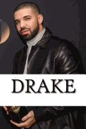 Drake: A Biography
