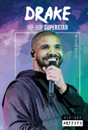 Drake: Hip-Hop Superstar: Hip-Hop Superstar