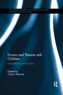 Drama and Theatre with Children: International Perspectives