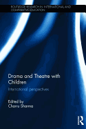 Drama and Theatre with Children: International perspectives