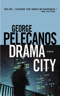 Drama City - Pelecanos, George P, and Coleman, Chad (Read by)