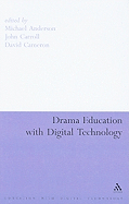 Drama Education with Digital Technology