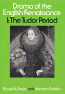 Drama of the English Renaissance: Volume 1, the Tudor Period