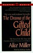 Drama of the Gifted Child - Miller, Alice