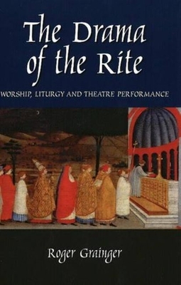 Drama of the Rite - Grainger, Roger