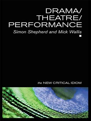 Drama/Theatre/Performance - Shepherd, Simon, and Wallis, Mick