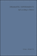 Dramatic Experiments: Life According to Diderot