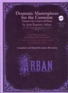 Dramatic Masterpieces for the Cotnetist - Arban, Jean-Baptiste