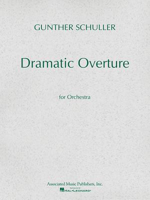 Dramatic Overture for Orchestra (1951): Miniature Full Score - Schuller, Gunther (Composer)