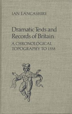 Dramatic Texts and Records of Britain: A Chronological Topography - Lancashire, Ian