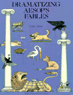 Dramatizing Aesop's Fables - Thistle, Louise