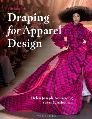 Draping for Apparel Design: Bundle Book + Studio Access Card - Joseph-Armstrong, Helen, and Ashdown, Susan P