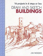 Draw and Sketch Buildings: Sketch with Confidence in Six Easy Steps