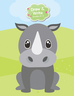 Draw And Write Grades K-3: Baby Rhino Rhinoceros Primary Story Journal: Dotted Midline and Picture Space Practice Writing Letters Composition Preschoolers Kindergarten Grades K-3 School Exercise Book 110 Pages Glossy Fun For Boys or Girls
