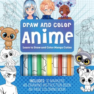 Draw & Color Anime Kit: Learn to Draw and Color Manga Cuties - Chartwell Books (Corporate Author)