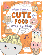 Draw Kawaii: Cute Food