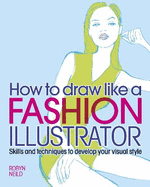 Draw Like a Fashion Illustrator