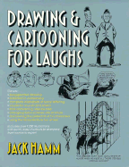 Drawing and Cartooning for Laughs