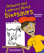 Drawing and Learning about Dinosaurs: Using Shapes and Lines