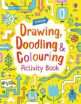 Drawing, Doodling and Colouring Activity Book - Watt, Fiona, and Maclaine, James