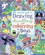 Drawing, Doodling and Colouring for Boys