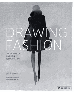Drawing Fashion: A Century of Fashion Illustrations