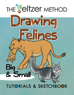 Drawing Felines: Big and Small