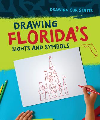 Drawing Florida's Sights and Symbols - Thompson, Elissa