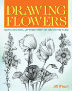 Drawing Flowers: Create Beautiful Artwork with This Step-By-Step Guide