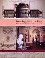 Drawing from the Past: William Weddell and the Transformation of Newby Hall