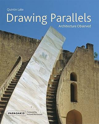 Drawing Parallels: Architecture Observed - Lake, Quintin, and Papadakis, Alexandra (Editor)