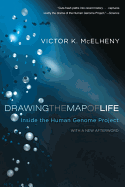 Drawing the Map of Life: Inside the Human Genome Project