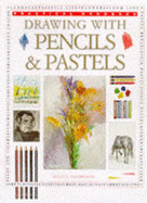 Drawing with Pencils & Pastels