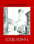 Drawn from the Source: The Travel Sketches of Louis Kahn - Johnson, Eugene J, and Lieberman, Ralph, and Lewis, Michael J