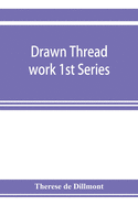 Drawn thread work 1st Series