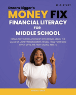 Dream Bigger's Money Fix: Financial Literacy Middle School