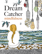 Dream Catcher: Mindfulness
