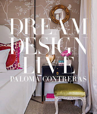 Dream Design Live: Designing Personal Style - Contreras, Paloma