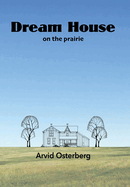 Dream House on the prairie
