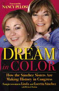 Dream in Color: How the Sßnchez Sisters Are Making History in Congress