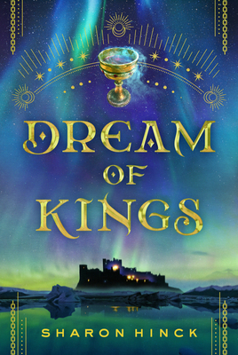 Dream of Kings - Hinck, Sharon