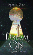 Dream on: The Silver Trilogy