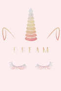 Dream: Pink A5 Unicorn Notebook Glitter Rainbow Ruled Composition Book