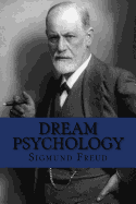 Dream Psychology: Classic Psychology