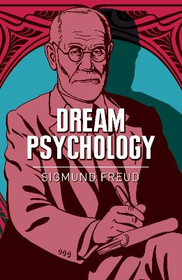 Dream Psychology - Freud, Sigmund, and Tridon, Andr (Introduction by)